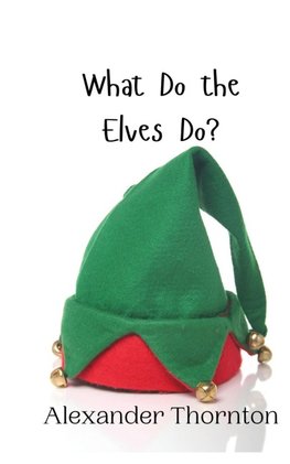 What Do the Elves Do?