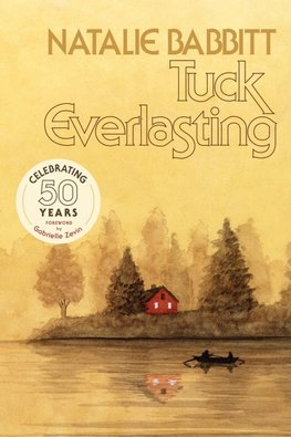 Tuck Everlasting. Anniversary Edition