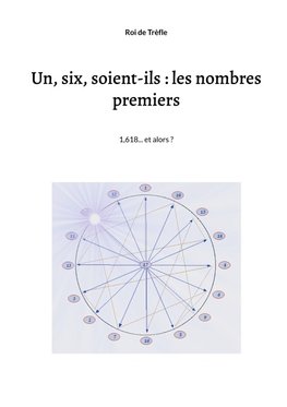 Un, six, soient-ils : les nombres premiers