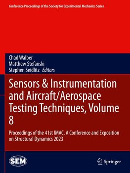Sensors & Instrumentation and Aircraft/Aerospace Testing Techniques, Volume 8