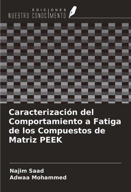 Caracterización del Comportamiento a Fatiga de los Compuestos de Matriz PEEK