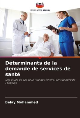 Déterminants de la demande de services de santé
