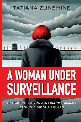 A WOMAN UNDER SURVEILLANCE
