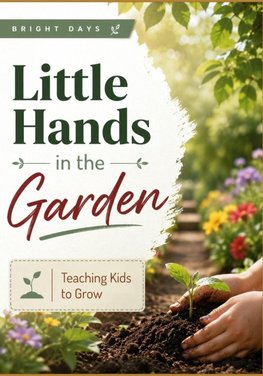 Little Hands in the Garden
