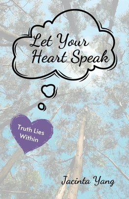 Let Your Heart Speak