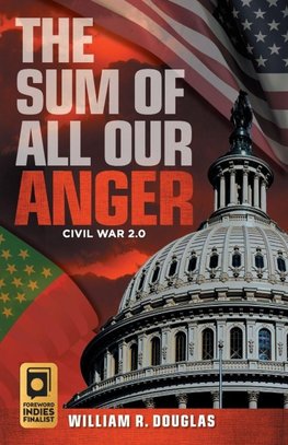 THE SUM OF ALL OUR ANGER