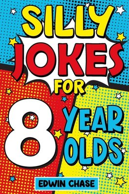 Silly Jokes For 8 Year Olds