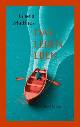 Das Leben eben