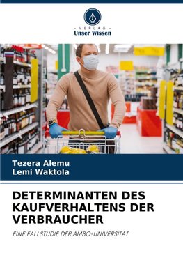 DETERMINANTEN DES KAUFVERHALTENS DER VERBRAUCHER