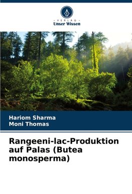 Rangeeni-lac-Produktion auf Palas (Butea monosperma)