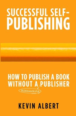 How to publish a book without a bloodsucking publisher