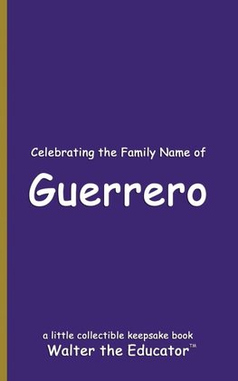 Celebrating the Family Name of Guerrero