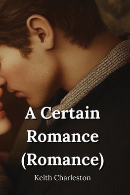 A Certain Romance  (Romance)