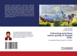 Enhancing post-thaw semen quality in Ongole bulls.