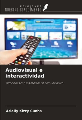 Audiovisual e interactividad