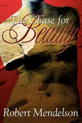 The Chase for Beauty