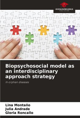 Biopsychosocial model as an interdisciplinary approach strategy