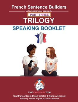 FRENCH SENTENCE BUILDERS TRILOGY PART 3 -  A SPEAKING BOOKLET