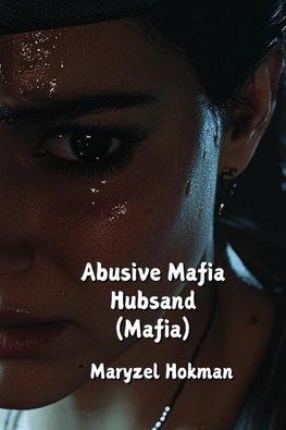 Abusive Mafia Hubsand (Mafia)