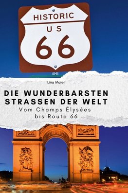 Die wunderbarsten Straßen der Welt