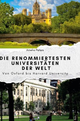 Die renommiertesten Universitäten der Welt