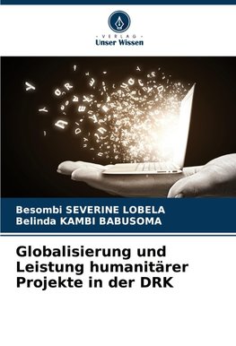Globalisierung und Leistung humanitärer Projekte in der DRK