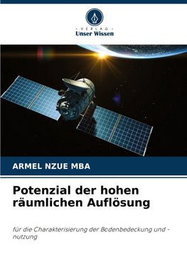 Potenzial der hohen räumlichen Auflösung