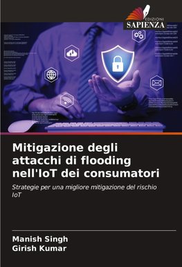 Mitigazione degli attacchi di flooding nell'IoT dei consumatori