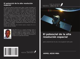 El potencial de la alta resolución espacial