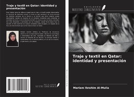 Traje y textil en Qatar: identidad y presentación