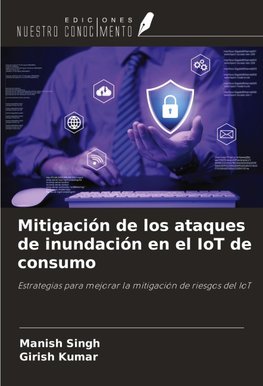 Mitigación de los ataques de inundación en el IoT de consumo