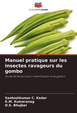 Manuel pratique sur les insectes ravageurs du gombo