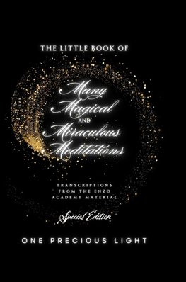 The Little Book Of Many Magical and Miraculous Meditations