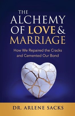The Alchemy of Love & Marriage
