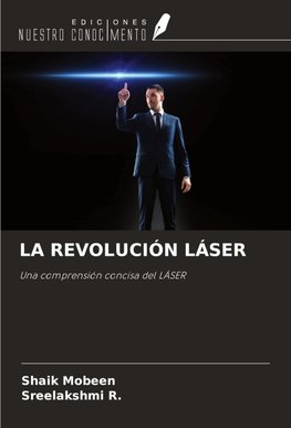 LA REVOLUCIÓN LÁSER
