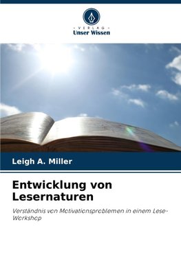 Entwicklung von Lesernaturen