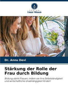 Stärkung der Rolle der Frau durch Bildung