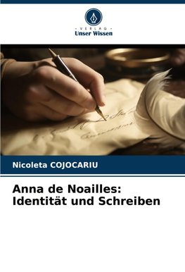 Anna de Noailles: Identität und Schreiben