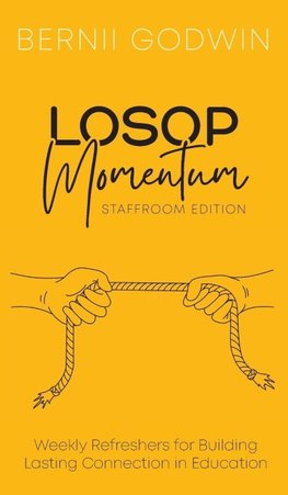 Loving Our Students On Purpose (LOSOP) Momentum