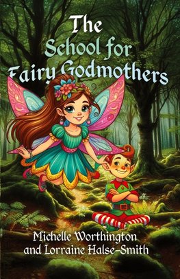 The School for Fairy Godmothers
