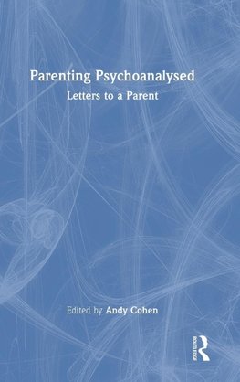 Parenting Psychoanalysed
