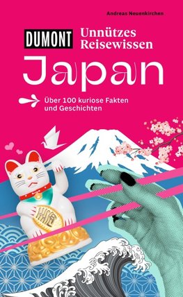 DUMONTs Unnützes Reisewissen Japan