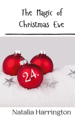 The Magic of Christmas Eve