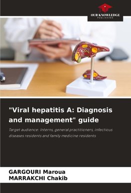 "Viral hepatitis A: Diagnosis and management" guide
