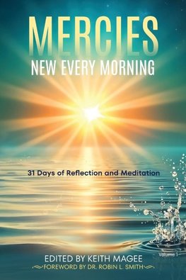 MERCIES NEW EVERY MORNING