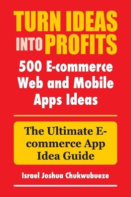 Turn Ideas into Profits