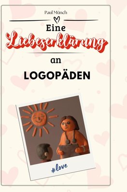 Eine Liebeserklärung an Logopäden