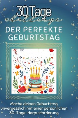 Der perfekte Geburtstag