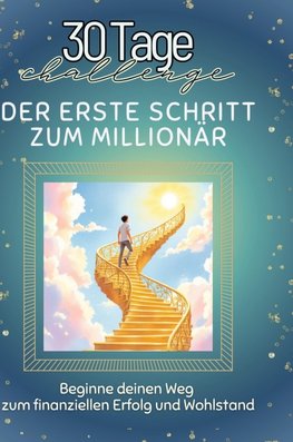 Der erste Schritt zum Millionär
