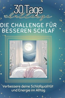 Die Challenge für besseren Schlaf